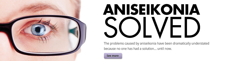 Aniseikonia Solved Aniseikonia Solved